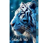 CAHIER DE TEXTE TIGRE 2025-2026: CE1, CE2, CM1, CM2, Collège | Pratique Pour Toutes Les Matières