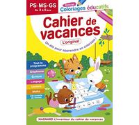 Cahier de vacances 2022, Coloriages éducatifs maternelle 3-6 ans: Magnard, l'inventeur des cahiers de vacances