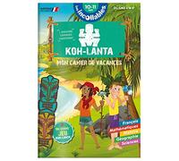 Cahier de vacances 2025 Koh Lanta - Les incollables - CM2 à 6e - 10/11 ans