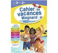 Cahier de vacances 2026, de la 3e vers la 2de Cécile Pellissier (Auteur), Jérôme Sie (Illustration), Bruno Benitah (Auteur), Catherine Mazaud-Aujard (Auteur), Patrick Rasset (Auteur), Nadine Daboval (