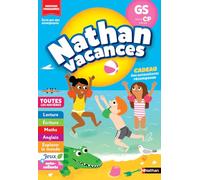 Cahier de vacances 2026 de la GS vers le CP (5-6 ans) - Lecture, Ecriture, Maths, Anglais / Nouveaux programmes 2026 - Nathan vacances