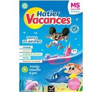 Cahier de vacances 2026 - Hatier vacances - De la MS vers la GS 4/5 ans: pour réviser son année dans toutes les matières