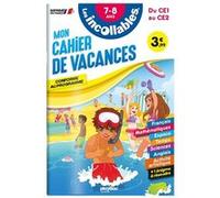 Cahier de vacances 2026 - Les incollables - CE1 au CE2 - 7/8 ans Agnès Roy (Auteur), Moemai (Conception couverture ou illustration), Christophe Bataillon (Conception couverture ou illustration), Antoi