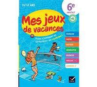 Cahier de vacances 2026 - Mes jeux de vacances - De la 6e vers 5e Collectif (Auteur)