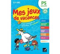 Cahier de vacances 2026 - Mes jeux de vacances - De la PS vers la MS Florence Doutremepuich (Auteur), Françoise Perraud (Auteur), Marie Quentrec (Auteur)