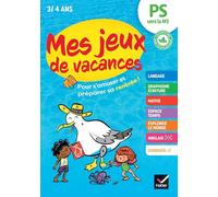 Cahier de vacances 2026 - Mes jeux de vacances - De la PS vers la MS: pour réviser en s'amusant