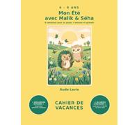 cahier de vacances 6. 9 ans: Mon ete avec malik et seha