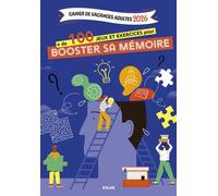 Cahier de vacances adultes 2026 + de 100 jeux et exercices pour booster sa mémoire - Myriam Thouet - Solar - broché - Livre-jeu