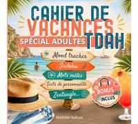 Cahier de vacances adultes 2026: Mood tracker, Sudoku, Mots mêlés, Tests de personnalité, Zentangle...