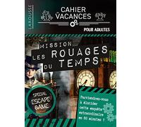 Cahier de vacances adultes ESCAPE GAME Dans les rouages du temps