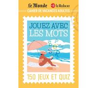 Cahier de vacances adultes Le Monde Le Robert pour jouer avec les mots