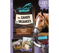 Collectif – Cahier de vacances AU GALOP du CE1 au CE2 – Français Maths – Édition 2024 – Broché