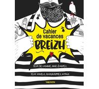 Cahier de vacances Breizh Quiz, énigmes, jeux de logique, jeux visuels, anagrammes, intrus - Collectif - Vagnon Du Plaisancier Eds - broché - Livre-jeu