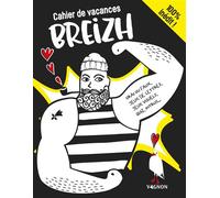 Cahier de vacances Breizh tome 3 - Laureen Bouyssou - Vagnon Du Plaisancier Eds - broché - Livre-jeu