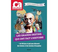 Cahier de vacances Ca m'intéresse 2026 - Les grands destins qui ont fait l'histoire - cahier de vacances pour adultes - jeux et loisirs