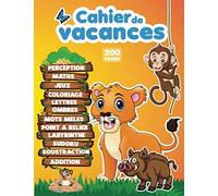 Cahier de vacances: Cahier de vacances moyenne section vers la grande section | MS vers GS | 4-5 ans | avec diplôme | Pour une rentrée scolaire réussie en grande section - 200 page -