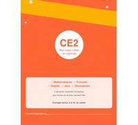 Cahier de Vacances CE2: cahier vacances ce2 cm1 2026 8 9 ans révisions été cahier de vacances ce2 vers cm1 toutes matières exercices ce2 cm1 maths français anglais programme livre vacances primaire