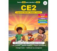 Cahier de Vacances CE2 vers CM1: 30 Jours pour Réussir son Entrée au CM1 : Français, Maths, Méthode Singapour : Conforme aux nouveaux programmes 2026-2027 (Cycle 3, Eduscol)