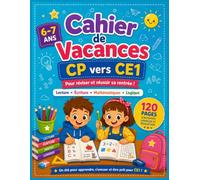 Cahier de Vacances CP vers CE1: Lecture, écriture, mathématiques et logique : 120 pages d’activités progressives pour réviser le CP et réussir sa rentrée