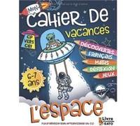 Cahier de Vacances CP vers CE1 L'Espace - 40 pages format A4 NLFBP Editions (Auteur)