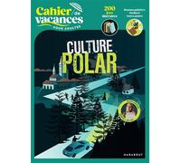 Cahier de vacances Culture Polar