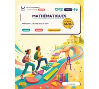 Cahier de vacances de mathématiques: CM2 vers la 6e - Objectif 20/20 - 6 semaines pour réussir son entrée au collège