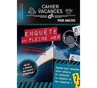 Cahier de vacances DOSSIER D'ENQUETE - Enquête en pleine mer