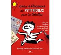 Cahier de vacances du Petit Nicolas pour les adultes