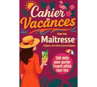 Cahier de Vacances d'une ATSEM Formidable: Livre de jeux original et personnalisé pour remercier avec humour l'ATSEM de votre enfant en fin d'année scolaire