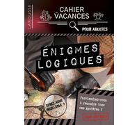 Cahier de vacances - Enigmes logiques