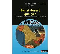 Cahier de vacances - Enigmes vacances Pas si désert que ça