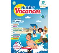 Cahier de vacances - Hatier vacances - Toutes les matières de la 3e à la 2de: pour réviser son année dans toutes les matières