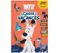 Cahier De Vacances Idéfix Et Les Irréductibles - De La Grande Section Au Cp