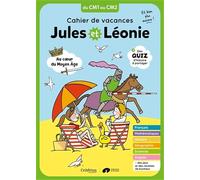Cahier de vacances Jules et Léonie du CM1 au CM2 - Nouvelle édition