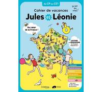 Cahier De Vacances Jules Et Léonie Du Cp Au Ce1 - Au Coeur De La France