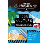 Cahier de vacances Larousse (adultes) spécial CULTURE GENERALE