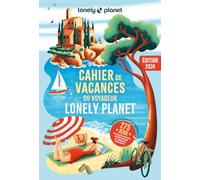 Cahier de vacances Lonely Planet 2024