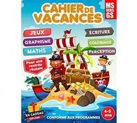 Cahier de vacances - Maths écriture jeux coloriages - 4-5 ans - 200 pages - Format 21,5 x 28 cm