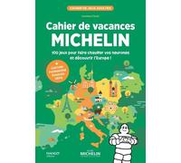 Cahier de vacances Michelin 100 jeux pour faire chauffer vos neurones et découvrir l'Europe - Laurence Cluzel - Mango - broché - Livre-jeu