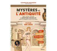 Cahier de vacances Mystères de l'Antiquité Jeux, Casse tete et mots codés autour de l'empire romain - Virginie Girod - Marie Claire - broché - Dictionnaire et encyclopédie