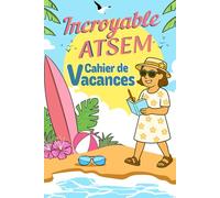 Cahier de Vacances pour une Incroyable ATSEM: Jeux et activités pour se divertir et stimuler l'esprit | Cadeau atsem maternelle