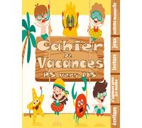 Cahier De Vacances PS vers Ms: Mon cahier maternelle de petite section vers moyenne section +4ans