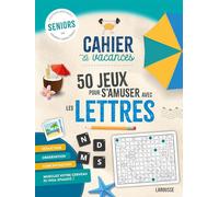 Cahier de vacances senior 50 jeux pour s'amuser avec les lettres