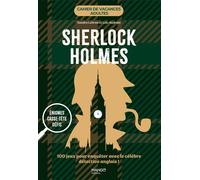 Sandra Lebrun, Loïc Audrain – Cahier de vacances Sherlock Holmes – 100 jeux pour enquêter – Broché
