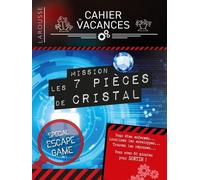 Cahier De Vacances Spécial Escape Game - Mission Les 7 Pièces De Cristal