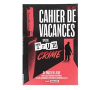 Lucile Jones – Cahier de vacances spécial True Crime – Livre-jeu – Broché