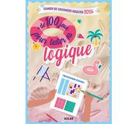 Cahier de vacances Summer time + de 100 jeux pour teste ta logique 2026 - Fabrice Bouvier - Solar - broché - Livre-jeu