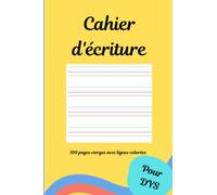 Cahier d'écriture - 100 pages vierges avec lignes colorées: Petit format ( 15.6 x 23.39 cm) avec réglure Ciel / Herbe / Terre / Feu adapté pour dyslexie, dysgraphie, dyspraxie