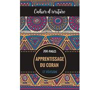 Cahier d'écriture - APPRENTISSAGE DU CORAN et révision: Cahier de révision et apprentissage du Coran - Devenir Hafidh - Carnet islamique - Cadeau Idéal pour la famille, homme, femme, enfants