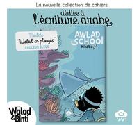Cahier d'Ecriture arabe - Awlad School (bleu) - Awlad School - Bdouin - broché - Méthode de langue